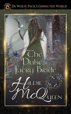 The Duke's Fiery Bride - McQueen, Hildie