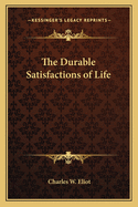 The Durable Satisfactions of Life