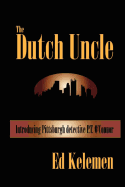 The Dutch Uncle: P. T. O'Connor Investigates