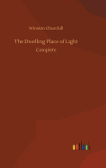 The Dwelling Place of Light