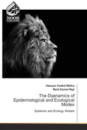 The Dyanamics of Epidemiological and Ecological Modes