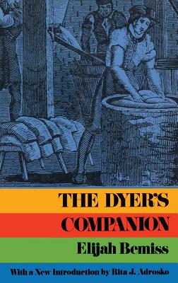 The Dyer's Companion - Bemiss, Elijah