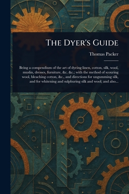 The Dyer's Guide - Packer, Thomas