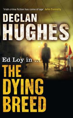 The Dying Breed - Hughes, Declan