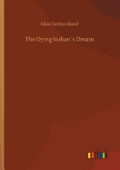 The Dying Indians Dream