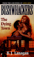 The Dying Town