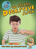 The Dynamic Digestive System: How Does My Stomach Work?