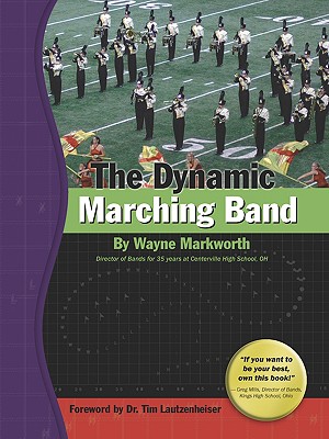 The Dynamic Marching Band - Markworth, Wayne