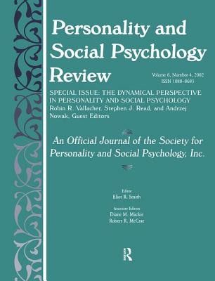 The Dynamic Perspective in Personality and Social Psychology: A Special Issue of Personality and Social Psychology Review - Vallacher, Robin R, PhD (Editor), and Read, Stephen John (Editor), and Nowak, Andrzej, PhD (Editor)