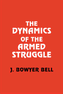 The Dynamics of Armed Struggle