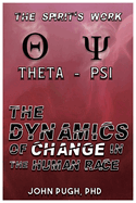 The Dynamics of Change in the Human Race: The Spirit's Work