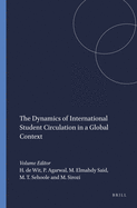 The Dynamics of International Student Circulation in a Global Context