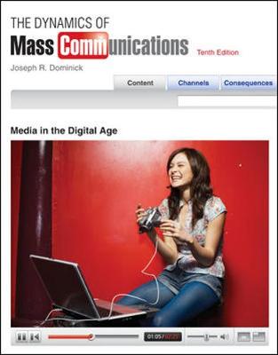 The Dynamics of Mass Communication: Media in the Digital Age - Dominick, Joseph R, PH.D.