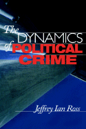 The Dynamics of Political Crime