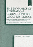 The Dynamics of Regulation: Global Control, Local Resistance - A Case Study of British Television Advertising and the Twenty-first Century Info-communication Policy