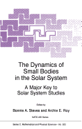 The Dynamics of Small Bodies in the Solar System: A Major Key to Solar Systems Studies