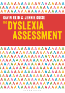 The Dyslexia Assessment: A complete assessment tool for investigating reading, writing and spelling difficulties