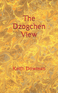The Dzogchen View