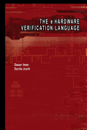 The E Hardware Verification Language