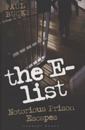 The E-list: Notorious Prison Escapes