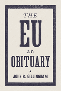 The E.U.: An Obituary