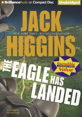 The Eagle Has Landed - Higgins, Jack, and Page, Michael, Dr. (Read by)