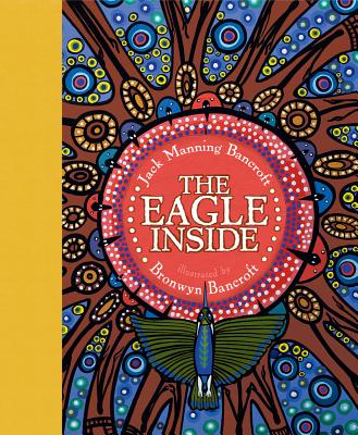 The Eagle Inside: Little Hare Books - Manning Bancroft, Jack