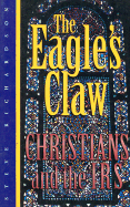 The Eagle's Claw: Christians and the Irs - Richardson, Steve