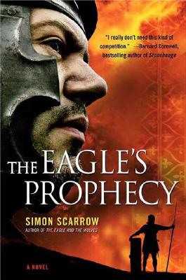 The Eagle's Prophecy - Scarrow, Simon