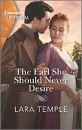 The Earl She Should Never Desire