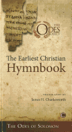 The Earliest Christian Hymnbook: The Odes of Solomon
