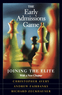 The Early Admissions Game: Joining the Elite, with a New Chapter