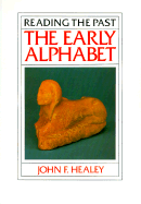 The Early Alphabet - Healey, John F.