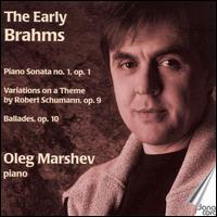 The Early Brahms - Oleg Marshev (piano)