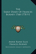 The Early Diary Of Frances Burney 1768-1778 V1