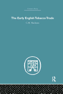 The Early English Tobacco Trade