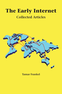 The Early Internet: Collected Articles