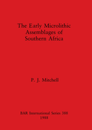 The Early Microlithic Assemblages in Soutern Africa