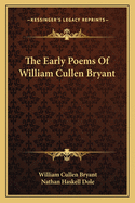 The early poems of William Cullen Bryant
