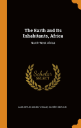 The Earth and Its Inhabitants, Africa: North-West Africa