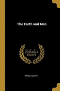 The Earth and Man