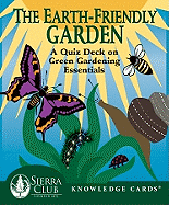 The Earth-Friendly Garden Knowledge Cards: A Quiz Deck on Green Gardening Essentials