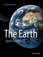 The Earth: Space Travels