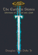 The Earthrin Stones Book 1 of 3: Inheritance of a Sword and a Path