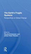 The Earth's Fragile Systems: Perspectives on Global Change