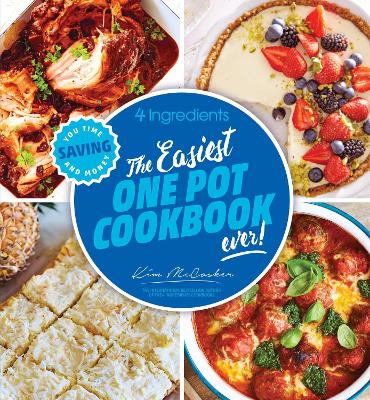 The Easiest One Pot Cookbook Ever! - McCosker, Kim