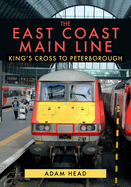 The East Coast Main Line: King's Cross to Peterborough