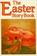 The Easter Story Book - Verschuren, Ineke