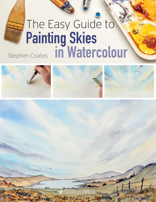 The Easy Guide to Painting Skies in Watercolour - Coates, Stephen