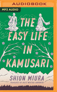 The Easy Life in Kamusari